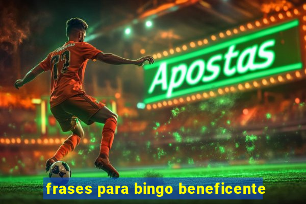 frases para bingo beneficente